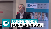 video Orsys - Formation Former en 2013 les innovations
